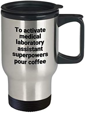 Tıbbi Laboratuvar Asistanı Seyahat Kupa Komik Sarcastic Paslanmaz Çelik Yenilik Süper Güç kahve bardağı Hediye Fikri