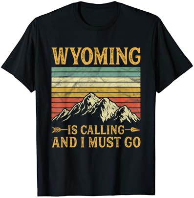 Wyoming Arıyor Ve Gitmeliyim T-Shirt