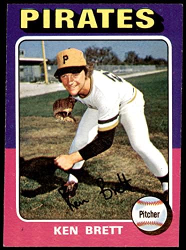 1975 Topps 250 Ken Brett Pittsburgh Korsanları (Beyzbol Kartı) Dean'in Kartları 5-ESKİ Korsanlar